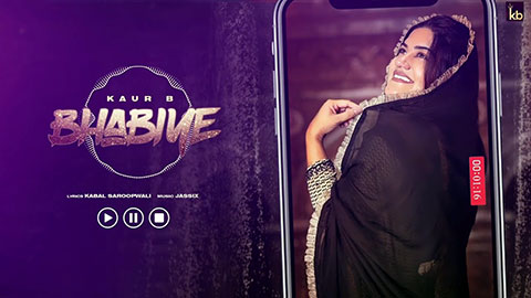 Bhabiye Lyrics — Kaur B