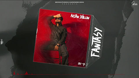 Fantasy Lyrics — Arjan Dhillon