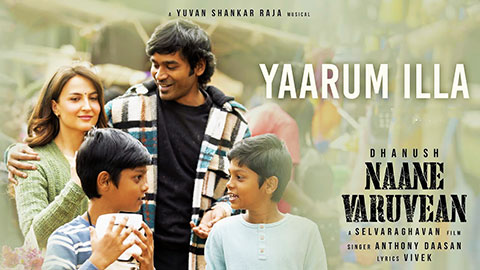 Yaarum Illa Lyrics English Translation — Naane Varuvean | Anthony Daasan