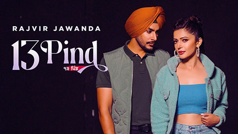 13 Pind Lyrics — Jasmeen Akhtar | Rajvir Jawanda