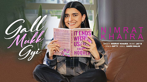 Gall Mukk Gayi Lyrics — Nimrat Khaira