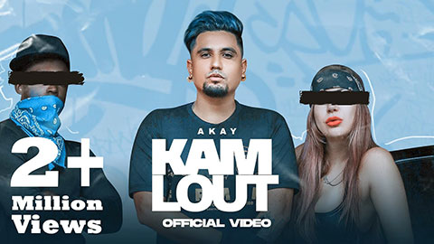 Kam Lout Lyrics — A Kay