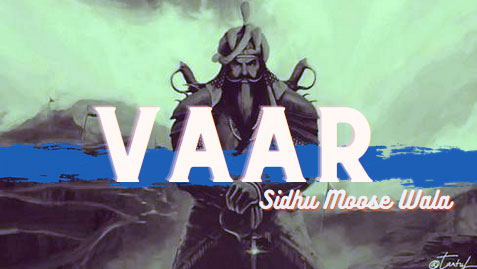 Vaar Lyrics English Translation — Sidhu Moose Wala