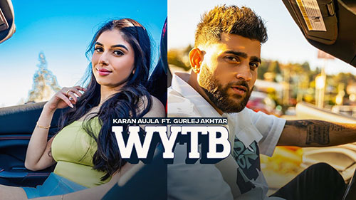 Wytb Lyrics — Karan Aujla
