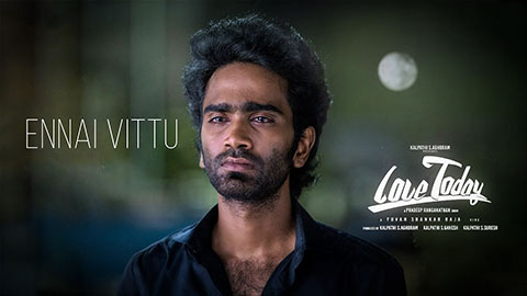 Ennai Vittu Uyir Ponalum Lyrics English Translation — Love Today | Sid Sriram