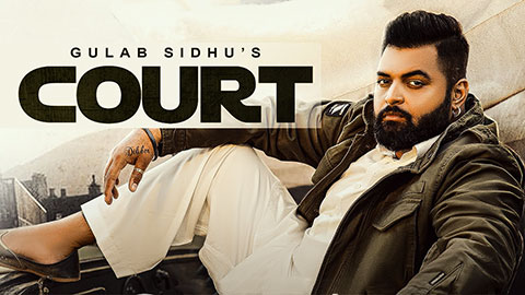 Court Lyrics — Gulab Sidhu