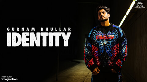 Identity Lyrics — Gurnam Bhullar