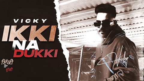 Ikki Na Dukki Lyrics — Vicky