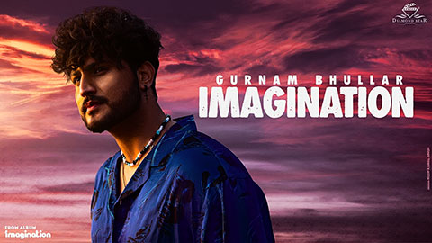 Imagination Lyrics — Gurnam Bhullar