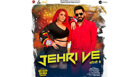 Jehri Ve Lyrics — Mitran Da Naa Chalda | Gippy Grewal | Jasmine Sandlas