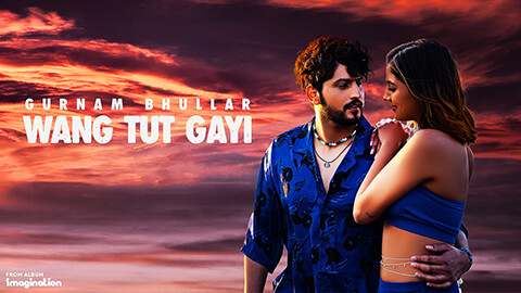 Wang Tut Gayi Lyrics — Gurnam Bhullar