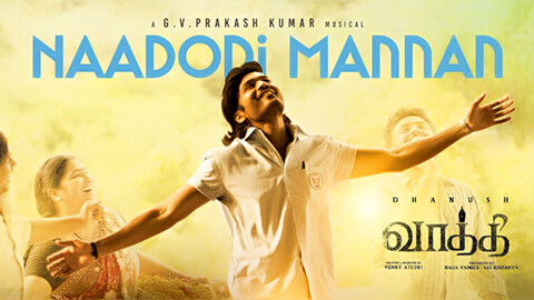 Nadodi Mannan Lyrics Translation — Vaathi | Anthony Daasan