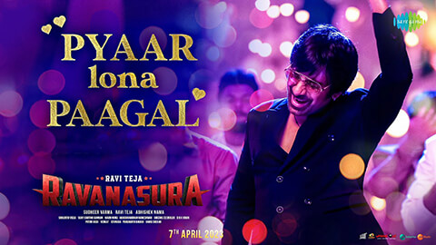 Pyaar Lona Paagal Lyrics Translation — Ravanasura | Ravi Teja