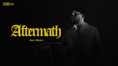 Aftermath Lyrics — Sabi Bhinder