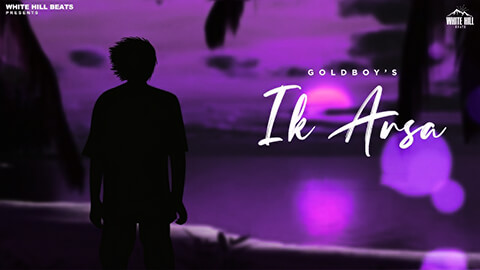 Ik Arsa Lyrics — Goldboy