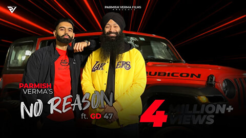 No Reason Lyrics — Gd 47 | Parmish Verma