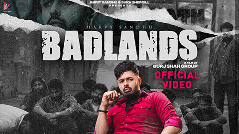Badlands Lyrics — Harvy Sandhu
