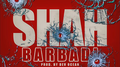 Barbadi Lyrics — Shah | Badeyan De Layi Barbaadi Aa Mera Naam