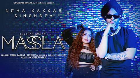 Masla Lyrics Meaning — Neha Kakkar | Singhsta | Massla