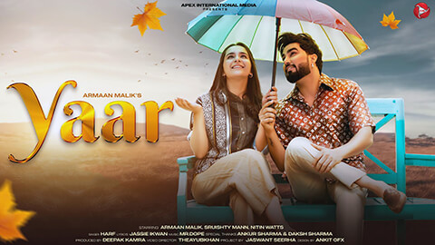 Yaar Lyrics — Harf | Armaan Malik | Sruishty Mann