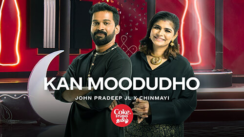 Kan Moodudho Lyrics Meaning — Chinmayi Sripada | John Pradeep | Coke Studio Tamil