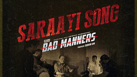 Saraayi Lyrics BAD MANNERS