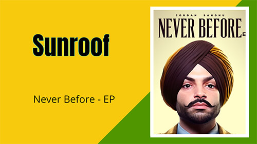 Sunroof Lyrics — Jordan Sandhu