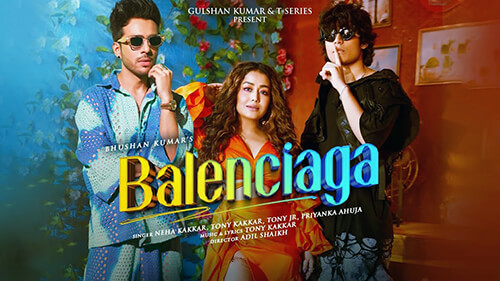Balenciaga Lyrics: English Translation by Tony Kakkar | Neha Kakkar | Tony Jr. | Priyanka Ahuja