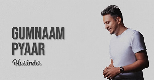 Gumnaam Pyaar Hustinder lyrics