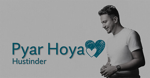 Pyar Hoya lyrics Hustinder
