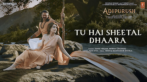Tu Hai Sheetal Dhaara Lyrics Translation — Adipurush | Shreya Ghoshal | Sonu Nigam
