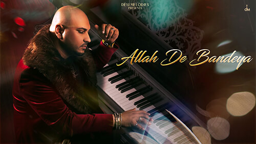 Allah De Bandeya Lyrics — B Praak