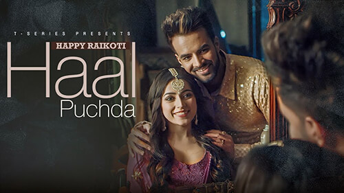 Haal Puchda Lyrics — Happy Raikoti