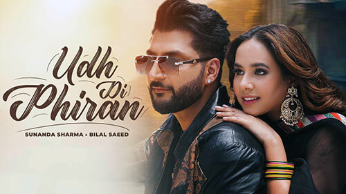 Udh Di Phiran lyrics Sunanda Sharma Bilal Saeed