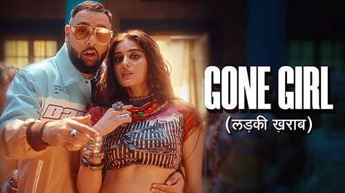 Gone Girl (Ladki Kharab Kar Di) Lyrics Translation — Badshah | Payal Dev