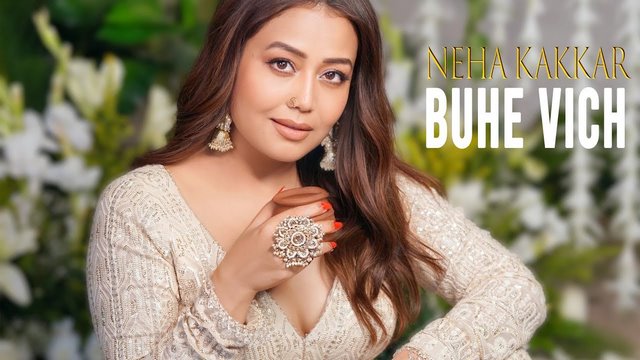 Buhe Vich Lyrics Translation — Neha Kakkar