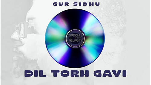 Dil Tod Gayi Lyrics Gur Sidhu