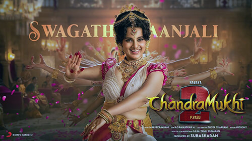 Swagathaanjali Lyrics English Translation — Chandramukhi 2 | Sreenidhi Tirumala