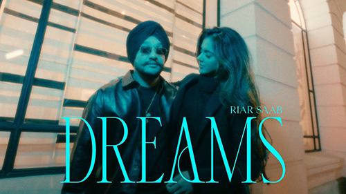 Dreams Lyrics: Riar Saab