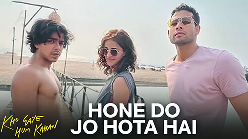 Hone Do Jo Hota Hai Lyrics English Translation: Kho Gaye Hum Kahan | Savera | Lothika Jha