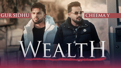 Wealth Lyrics Cheema Y Gur Sidhu