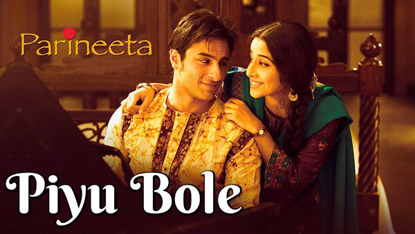 Piyu Bole Lyrics {Meaning} — Parineeta (2005 Film) | Sonu Nigam | Shreya Ghoshal