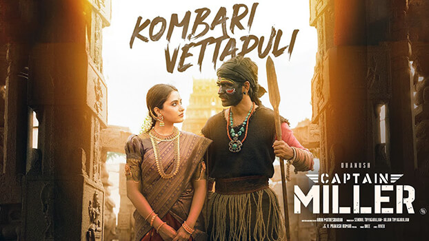 Kombari Vettapuli Lyrics (Translation): Captain Miller (film) | Dhee