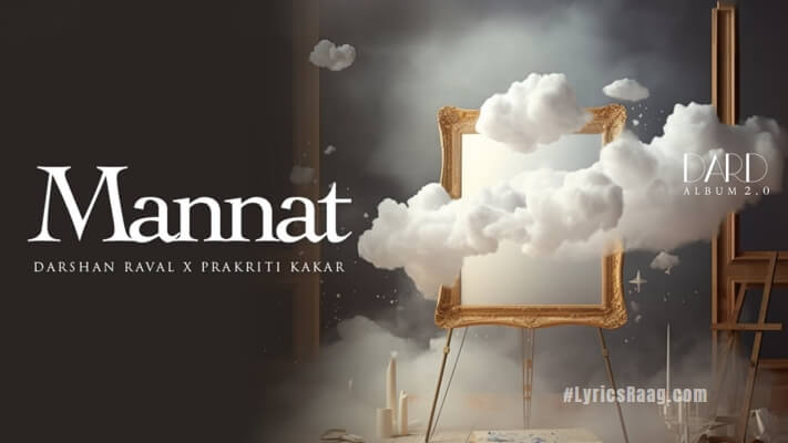 Mannat Se Jo Mila Lyrics English Translation: Darshan Raval | Prakriti Kakar