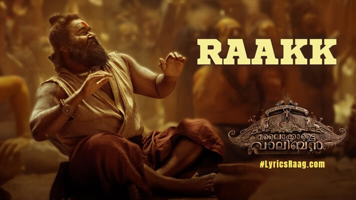 Raakk Lyrics English Meaning — Malaikottai Vaaliban | Mohanlal