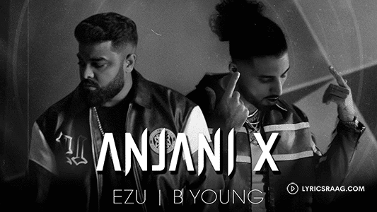 Anjani X Lyrics Translation — Ezu | B Young