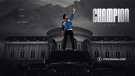 Champion Lyrics: Gurtaj