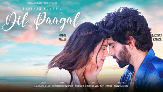 Dil Paagal Lyrics Translation — Laqshay Kapoor