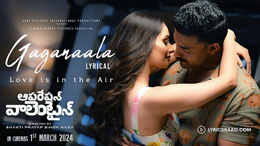 Gaganala Lyrics Translation: Operation Valentine | Armaan Malik