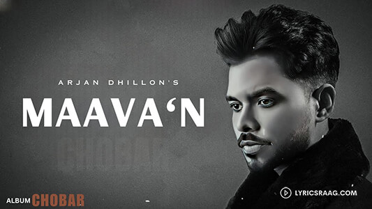 Arjan Dhillon Maavan Lyrics Translation: Baki Sare Miss Karde Aa